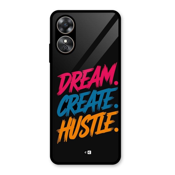 Dream Create Hustle Glass Back Case for Oppo A17