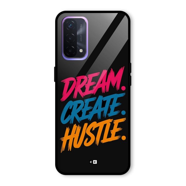 Dream Create Hustle Glass Back Case for Oppo A74 5G