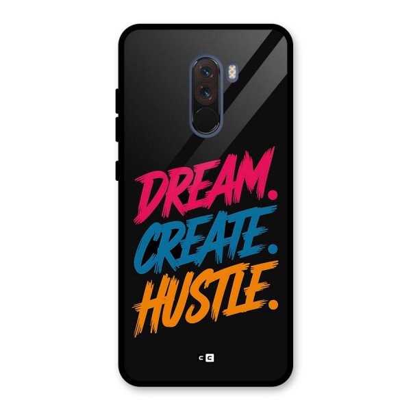 Dream Create Hustle Glass Back Case for Poco F1