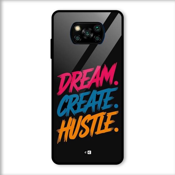 Dream Create Hustle Glass Back Case for Poco X3