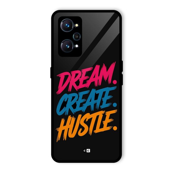 Dream Create Hustle Glass Back Case for Realme GT 2