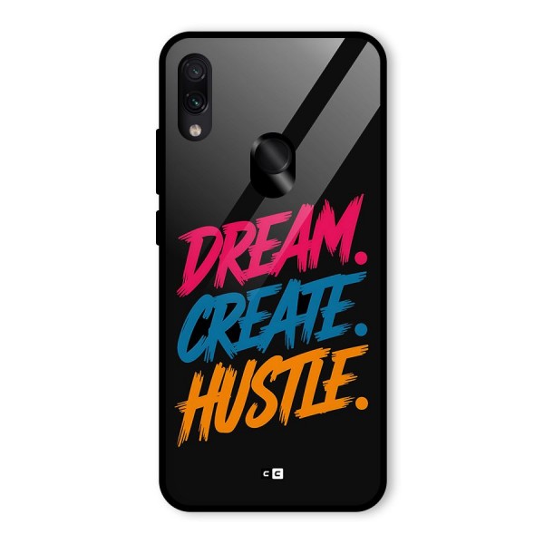 Dream Create Hustle Glass Back Case for Redmi Note 7