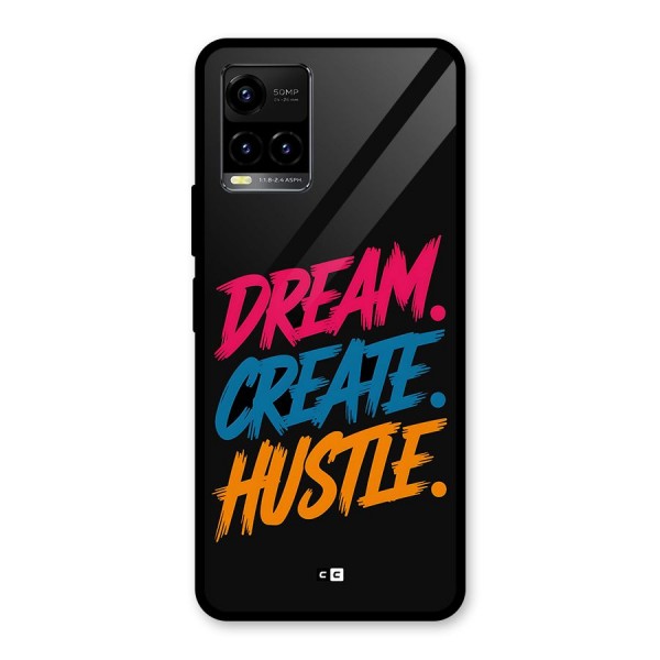 Dream Create Hustle Glass Back Case for Vivo Y21A