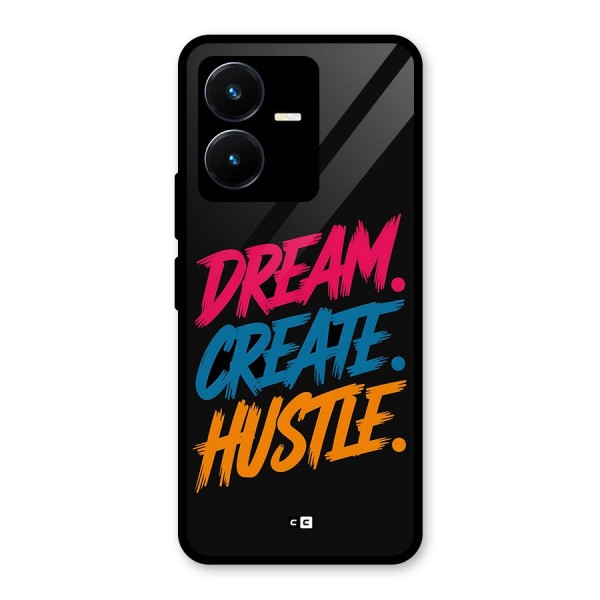 Dream Create Hustle Glass Back Case for Vivo Y22