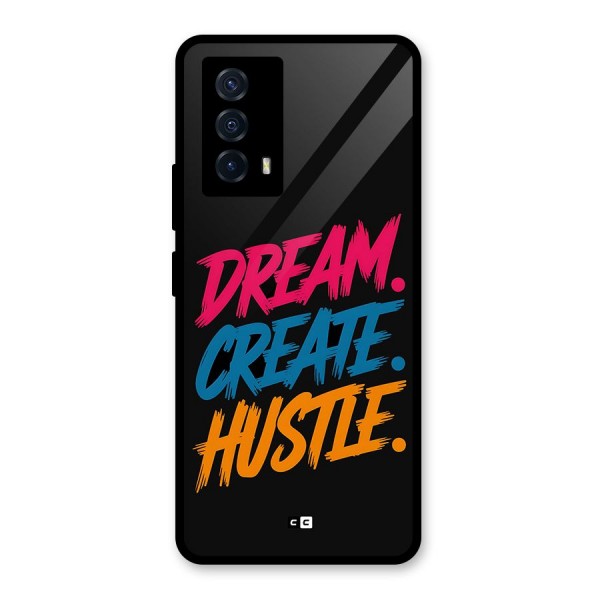 Dream Create Hustle Glass Back Case for Vivo iQOO Z5