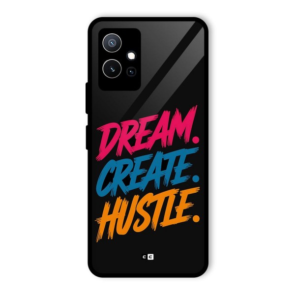 Dream Create Hustle Glass Back Case for Vivo iQOO Z6