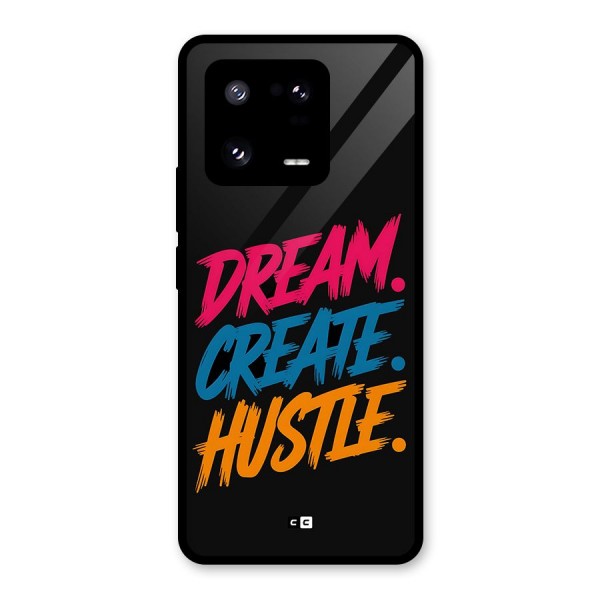 Dream Create Hustle Glass Back Case for Xiaomi 13 Pro