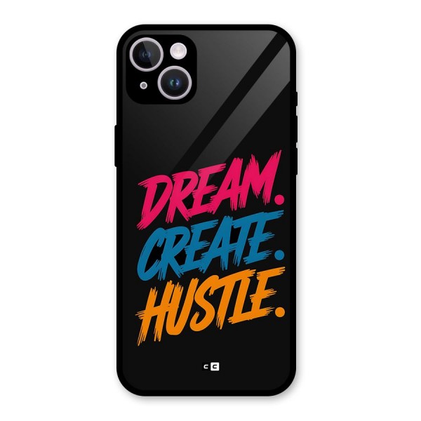 Dream Create Hustle Glass Back Case for iPhone 14 Plus