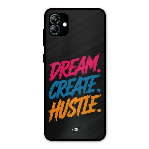 Dream Create Hustle Metal Back Case for Galaxy A04