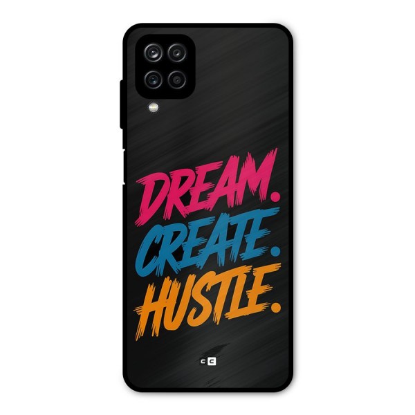 Dream Create Hustle Metal Back Case for Galaxy A12