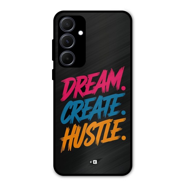 Dream Create Hustle Metal Back Case for Galaxy A35