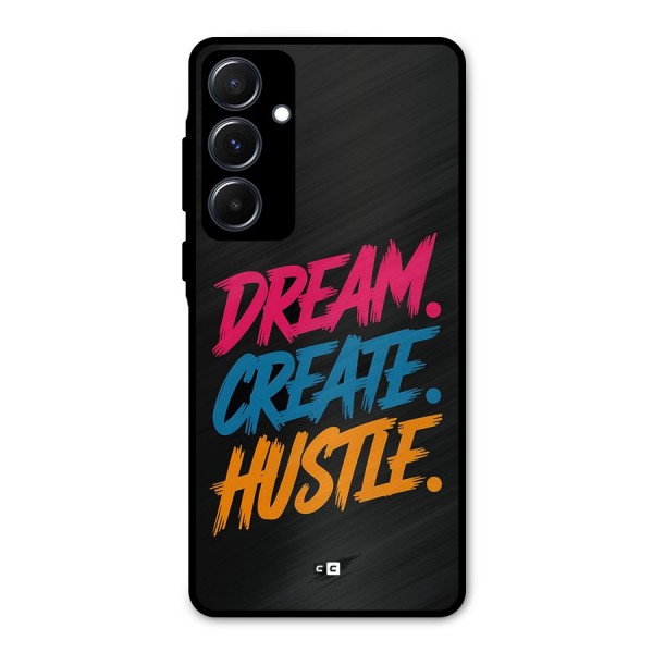 Dream Create Hustle Metal Back Case for Galaxy A55