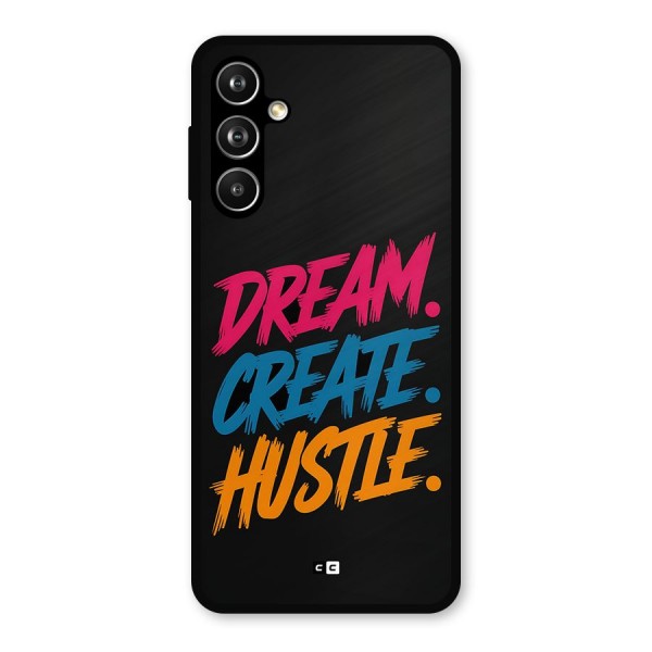 Dream Create Hustle Metal Back Case for Galaxy F54