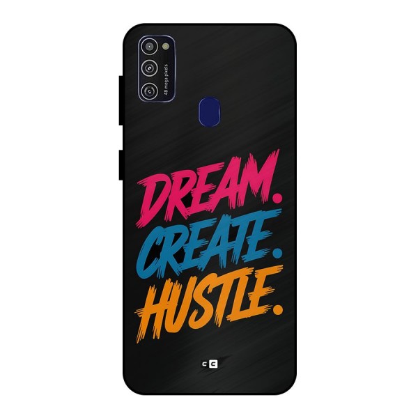 Dream Create Hustle Metal Back Case for Galaxy M21