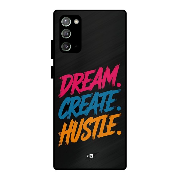 Dream Create Hustle Metal Back Case for Galaxy Note 20