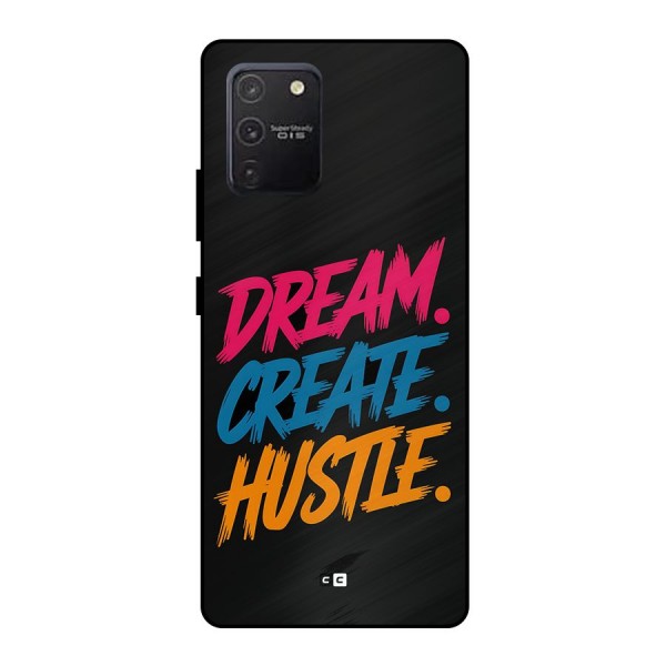 Dream Create Hustle Metal Back Case for Galaxy S10 Lite