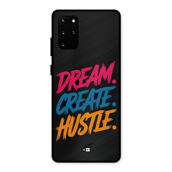 Dream Create Hustle Metal Back Case for Galaxy S20 Plus