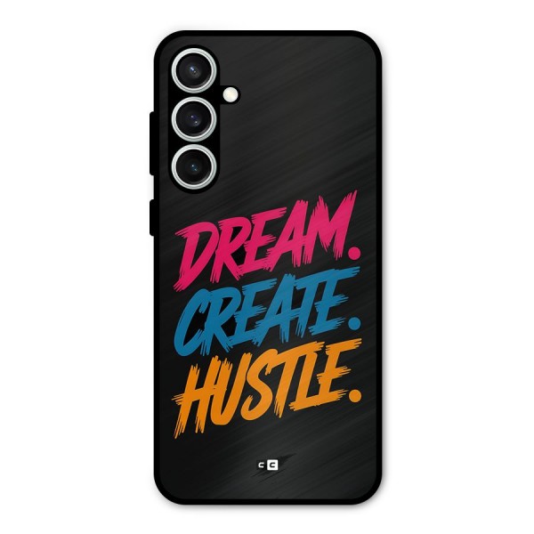 Dream Create Hustle Metal Back Case for Galaxy S23 FE