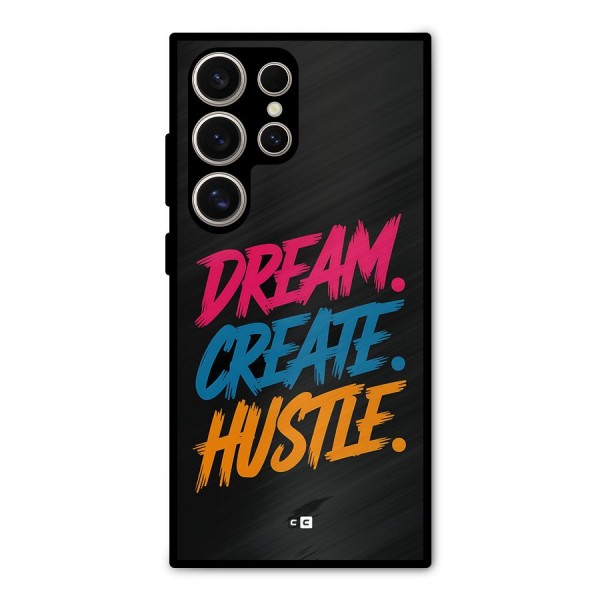 Dream Create Hustle Metal Back Case for Galaxy S24 Ultra