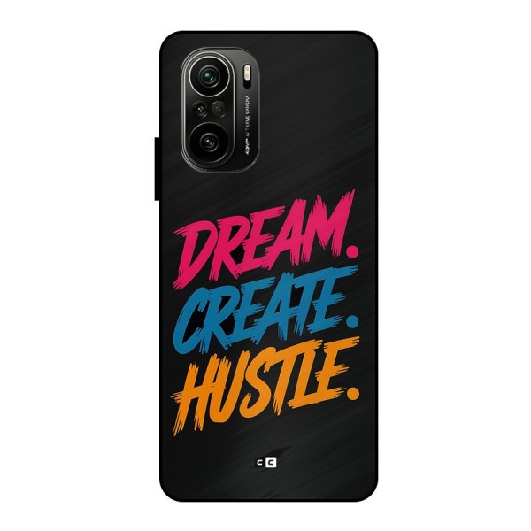 Dream Create Hustle Metal Back Case for Mi 11x