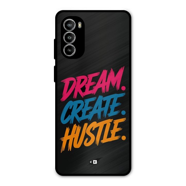 Dream Create Hustle Metal Back Case for Moto G52