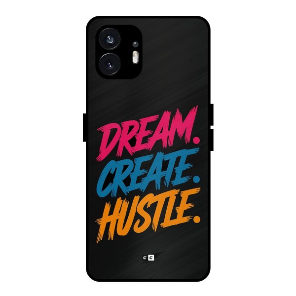 Dream Create Hustle Metal Back Case for Nothing Phone 2