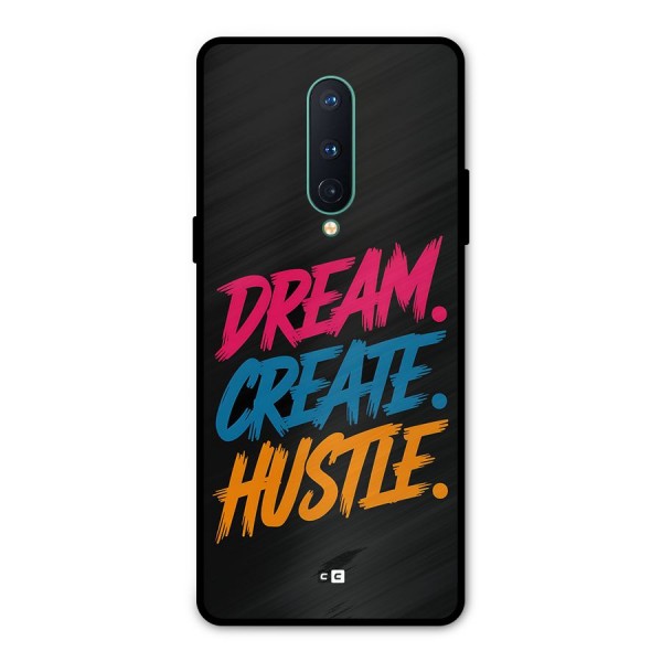Dream Create Hustle Metal Back Case for OnePlus 8