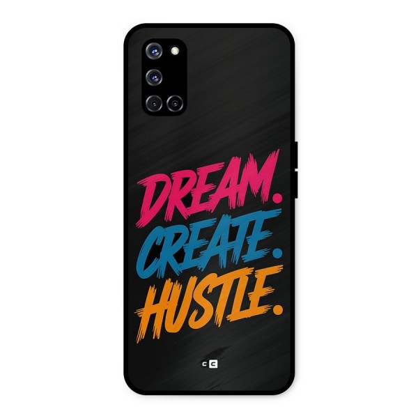 Dream Create Hustle Metal Back Case for Oppo A52