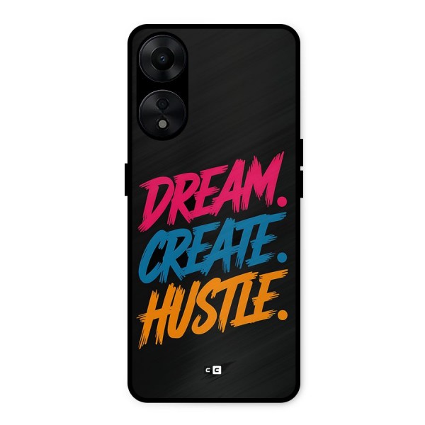 Dream Create Hustle Metal Back Case for Oppo A78 5G