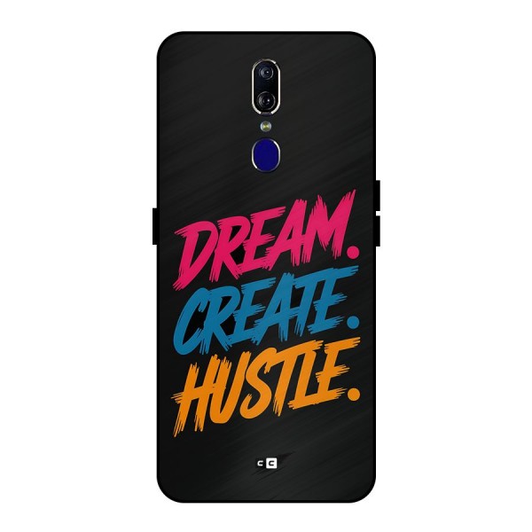 Dream Create Hustle Metal Back Case for Oppo F11