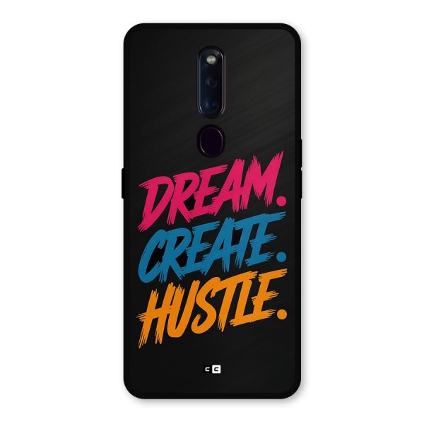 Dream Create Hustle Metal Back Case for Oppo F11 Pro