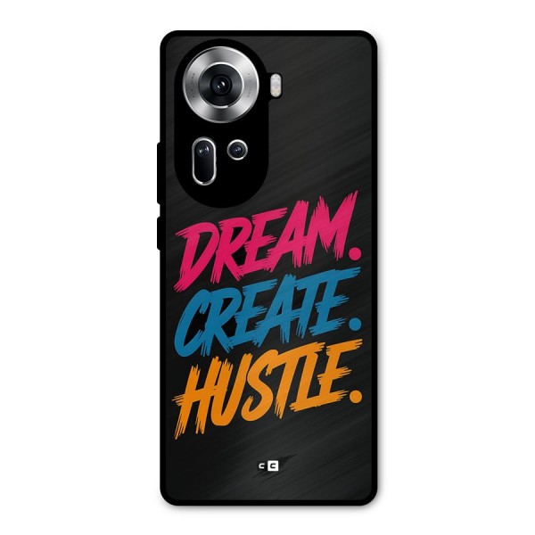 Dream Create Hustle Metal Back Case for Oppo Reno11 5G