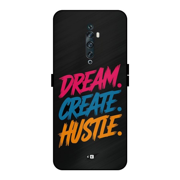 Dream Create Hustle Metal Back Case for Oppo Reno2 F