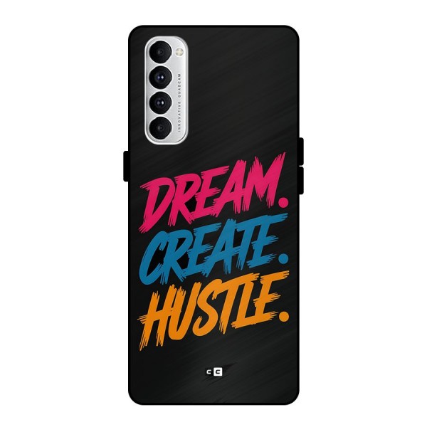 Dream Create Hustle Metal Back Case for Oppo Reno4 Pro