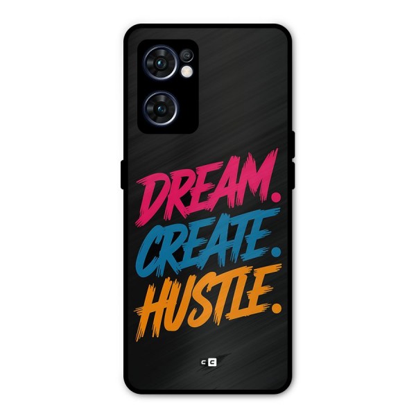 Dream Create Hustle Metal Back Case for Oppo Reno7 5G