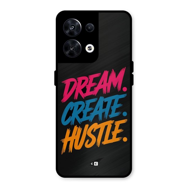 Dream Create Hustle Metal Back Case for Oppo Reno8 5G