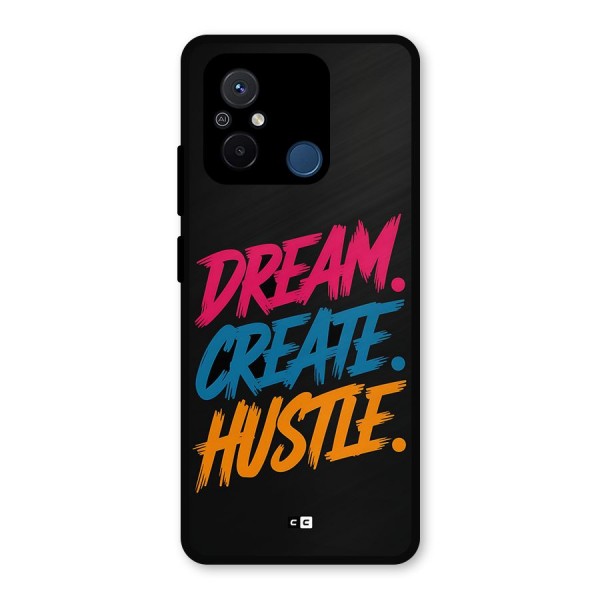 Dream Create Hustle Metal Back Case for Poco C55