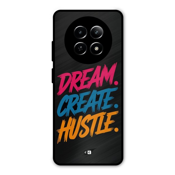 Dream Create Hustle Metal Back Case for Realme 12 5G