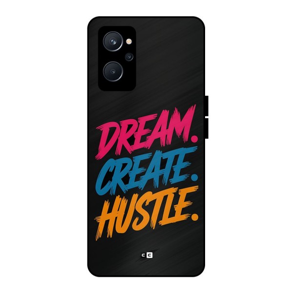 Dream Create Hustle Metal Back Case for Realme 9i 5G