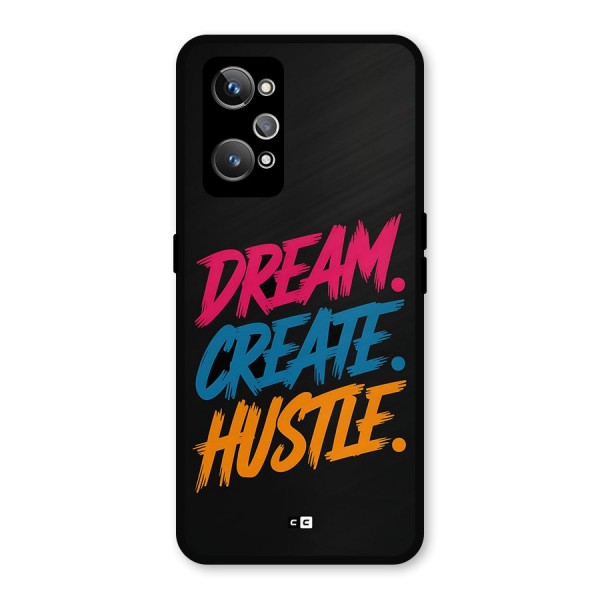 Dream Create Hustle Metal Back Case for Realme GT 2