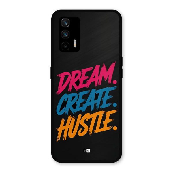 Dream Create Hustle Metal Back Case for Realme GT 5G