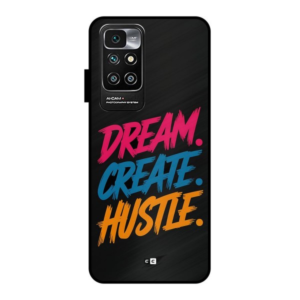 Dream Create Hustle Metal Back Case for Redmi 10 Prime