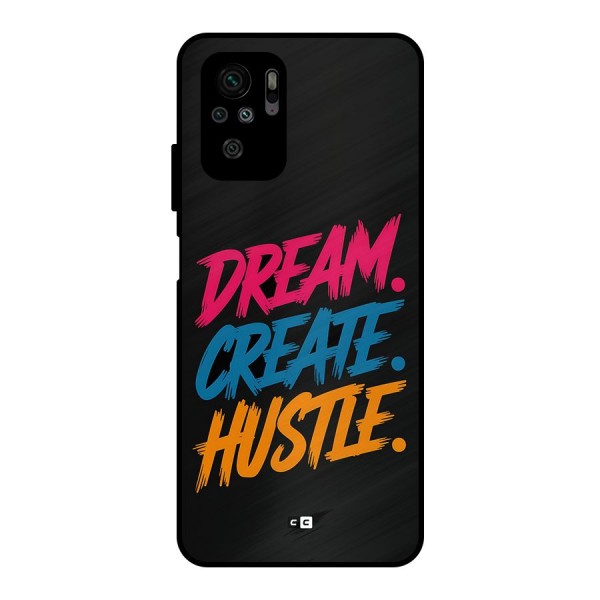 Dream Create Hustle Metal Back Case for Redmi Note 10