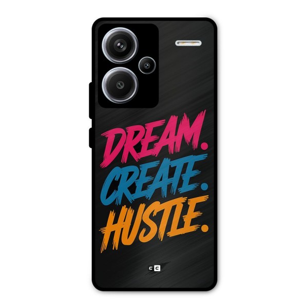 Dream Create Hustle Metal Back Case for Redmi Note 13 Pro Plus