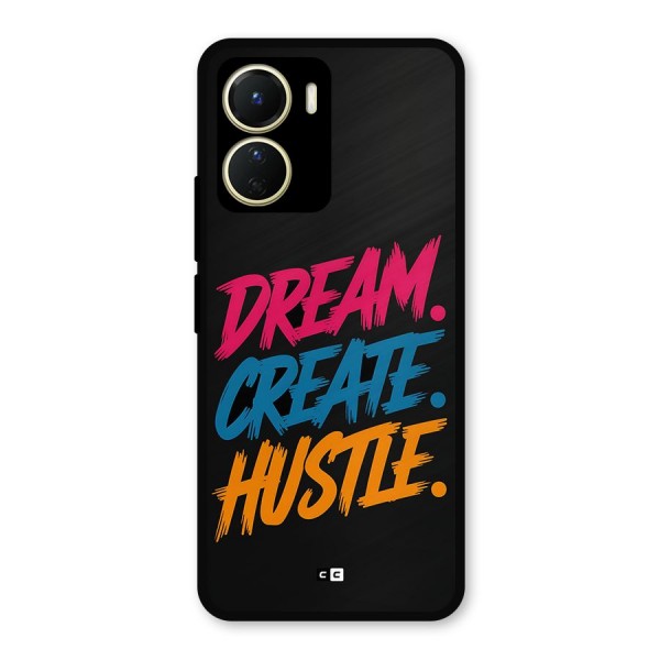 Dream Create Hustle Metal Back Case for Vivo T2x