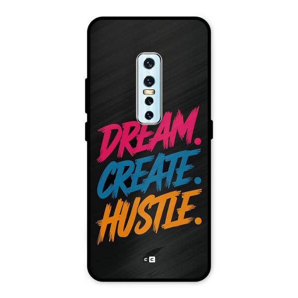 Dream Create Hustle Metal Back Case for Vivo V17 Pro