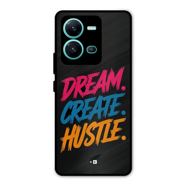 Dream Create Hustle Metal Back Case for Vivo V25