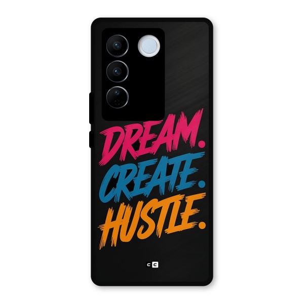 Dream Create Hustle Metal Back Case for Vivo V27