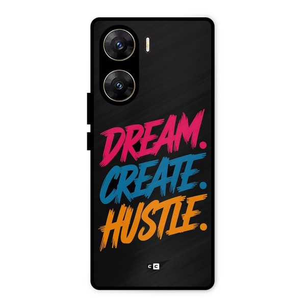 Dream Create Hustle Metal Back Case for Vivo V29e