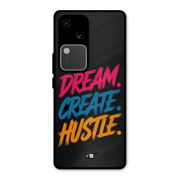 Dream Create Hustle Metal Back Case for Vivo V30